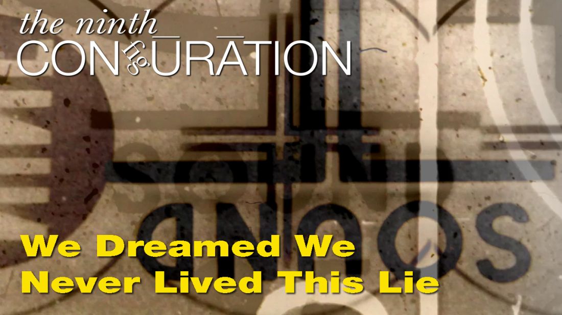 We Dreamed We Never Lived This Lie